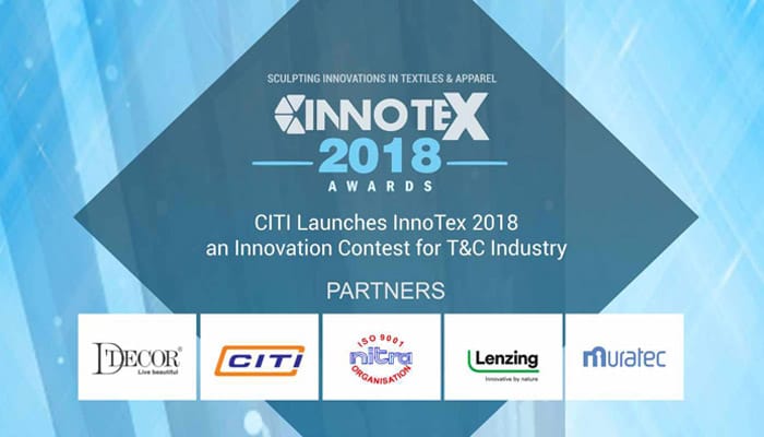 CITI launches InnoTex 2018 – an innovation contest for T&C industry