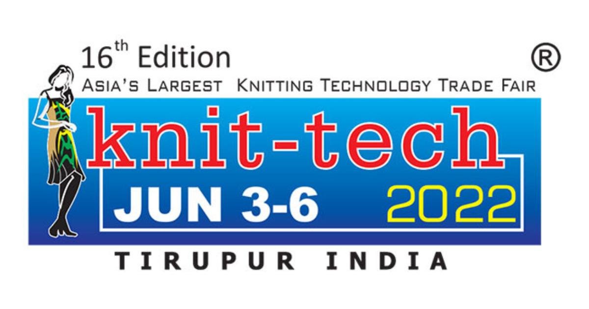 16th Knit-Tech Tirupur conducted successfully - Knitting Views
