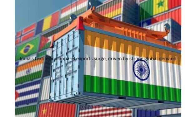 India’s textile and apparel exports surge, driven by strong global demand