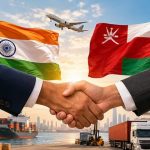 India–Oman CEPA comes into force, to open new opportunities for textile MSMEs